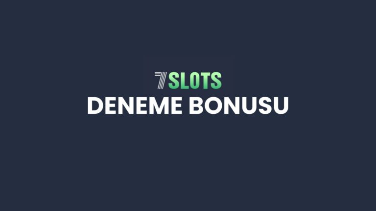 7slots-deneme-bonusu