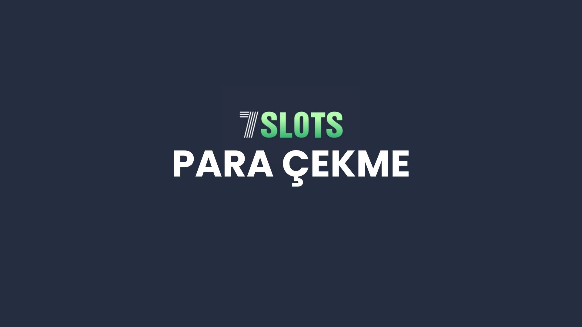 7slots-para-cekme
