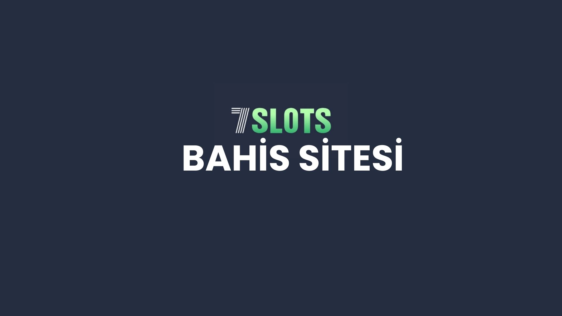 7slots-bahis-sitesi